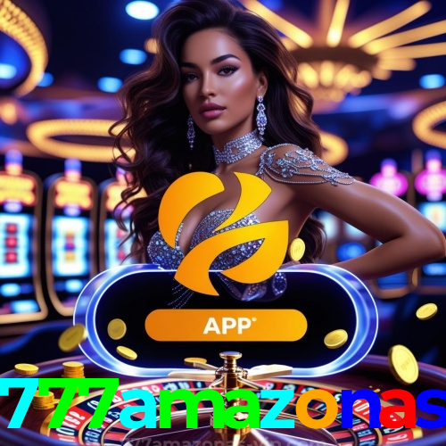 777amazonas Slots – Jogue Agora no Melhor Cassino Online Brasil